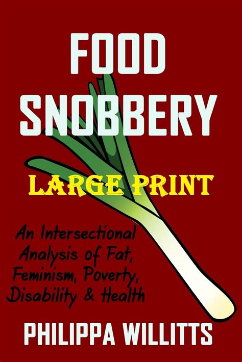 food snobbery large print intersectional Reader