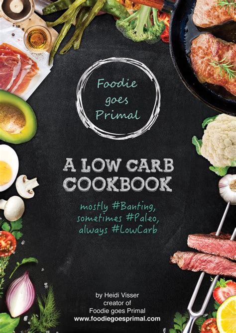 foodie goes primal a low carb cookbook PDF