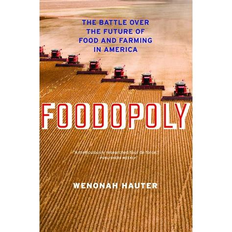 foodopoly the battle over the future of food and farming in america Kindle Editon