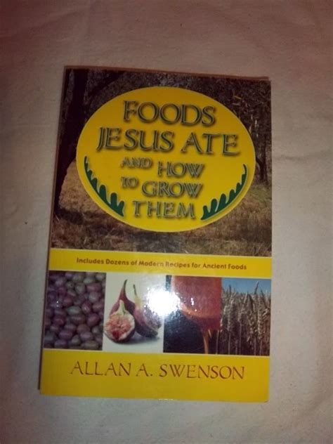 foods jesus ate and how to grow them Kindle Editon
