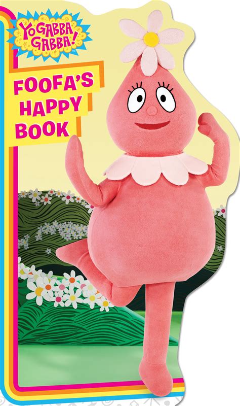 foofas happy book yo gabba gabba Kindle Editon