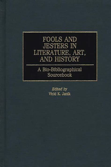 fools and jesters in literature art and history fools and jesters in literature art and history Doc