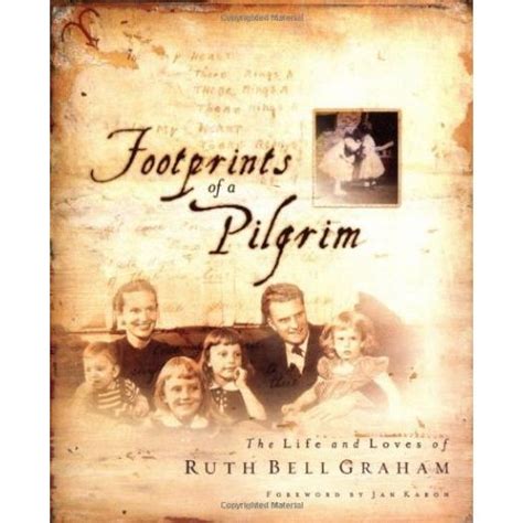 footprints of a pilgrim the life and loves of ruth bell graham PDF