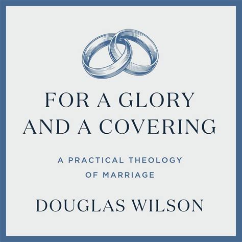 for a glory and a covering a practical theology of marriage Reader