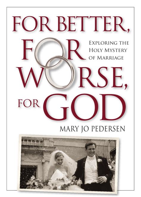 for better for worse for god exploring the holy mystery of marriage Doc