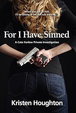 for i have sinned a cate harlow private investigation Reader