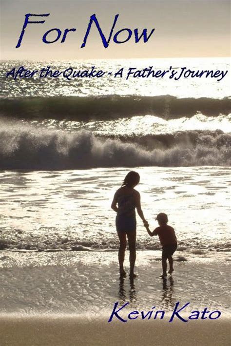 for now after the quake a fathers journey Doc
