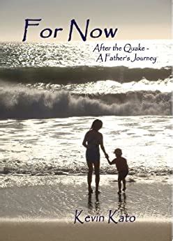 for now after the quake a fathers journey Doc