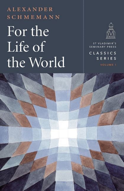 for the life of the world sacraments and orthodoxy Epub