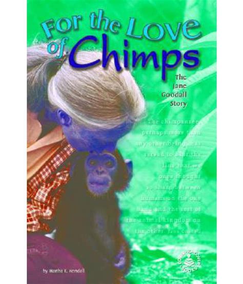 for the love of chimps the jane goodall story Reader