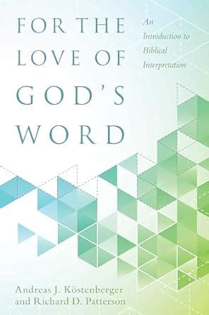 for the love of gods word an introduction to biblical interpretation Kindle Editon