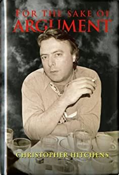 for the sake of argument essays and minority reports christopher hitchens Doc