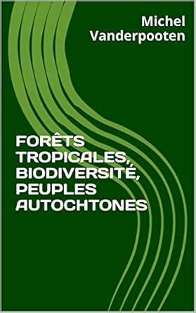 for ts tropicales biodiversit peuples autochtones ebook Epub