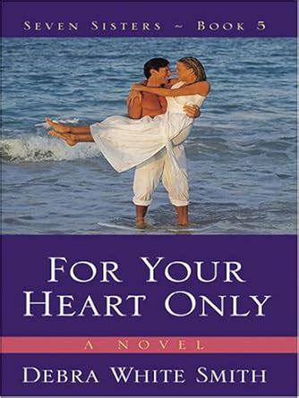 for your heart only seven sisters book 5 Reader