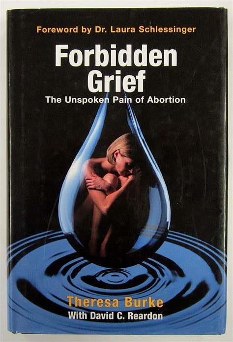 forbidden grief the unspoken pain of abortion Reader