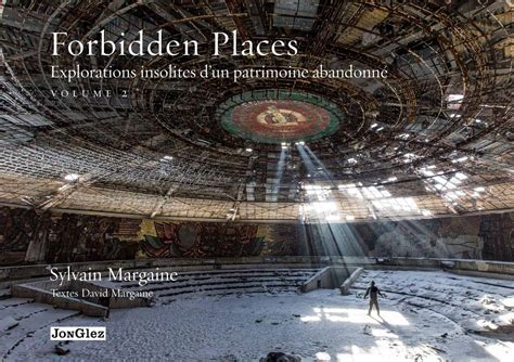 forbidden places explorations insolites patrimoine Kindle Editon
