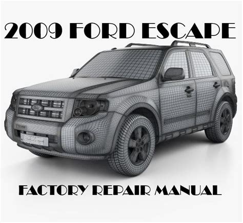 ford escape 2009 service manual Doc