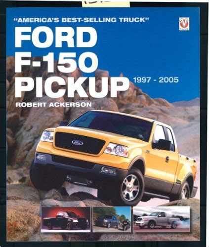 ford f 150 pickup 1997 2005 americas best selling truck Epub