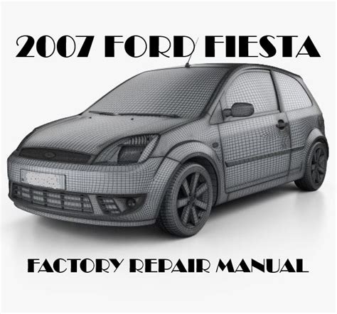 ford fiesta 2007 repair manual pdf Epub