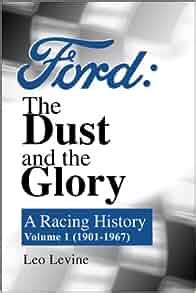 ford the dust and the glory a racing history 1901 1967 PDF