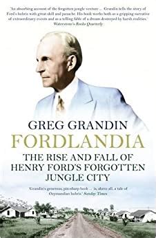 fordlandia the rise and fall of henry fords Doc