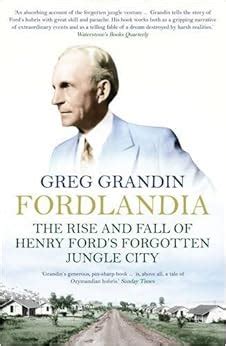 fordlandia the rise and fall of henry fords forgotten jungle city Kindle Editon