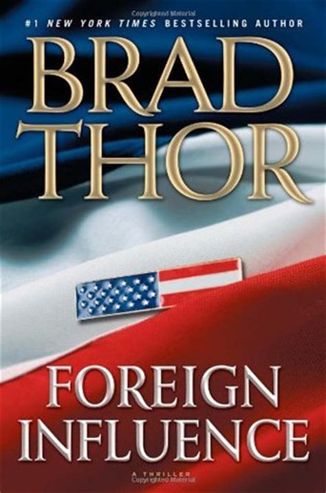 foreign influence scot harvath 9 brad thor Kindle Editon
