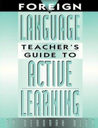 foreign language teachers guide to active learning Doc