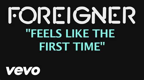 foreigner feels like the first time lyrics