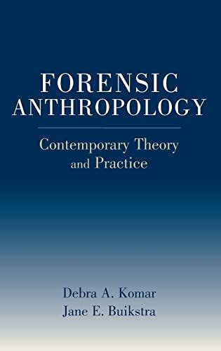 forensic anthropology contemporary theory and practice Reader
