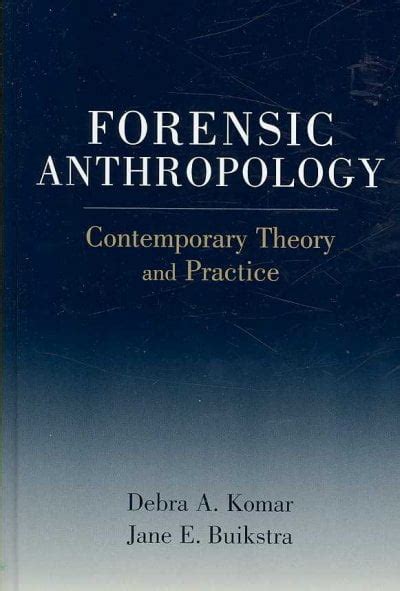 forensic anthropology contemporary theory and practice Reader