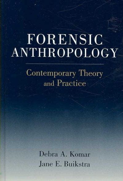 forensic anthropology contemporary theory and practice Reader