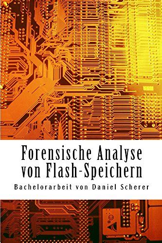 forensische analyse von flash speichern bachelorarbeit PDF