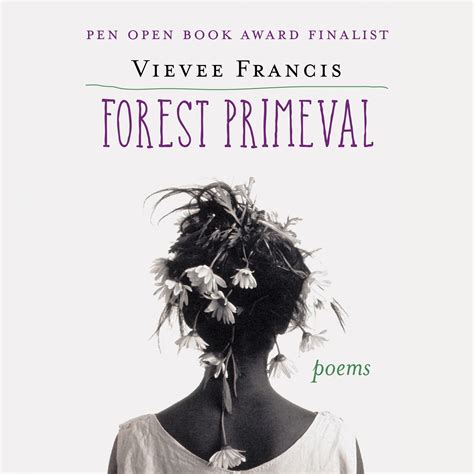 forest primeval poems vievee francis Doc