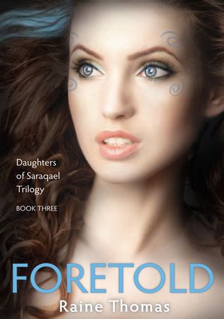 foretold daughters of saraqael 3 raine thomas Reader