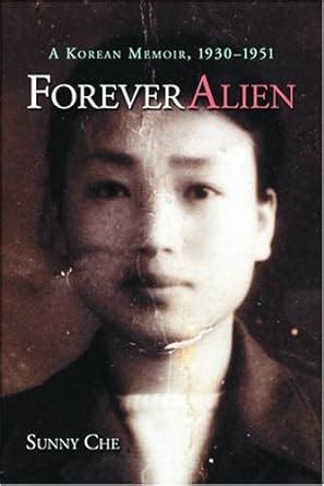 forever alien a korean memoir 1930 1951 PDF