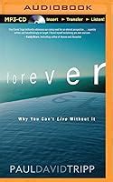 forever living with eternity in view paul david tripp PDF