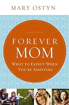 forever mom what to expect when youre adopting Reader