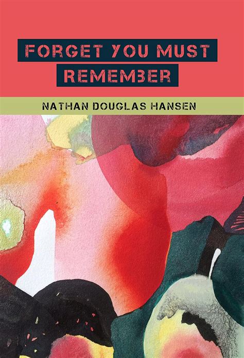 forget remember nathan douglas hansen Doc