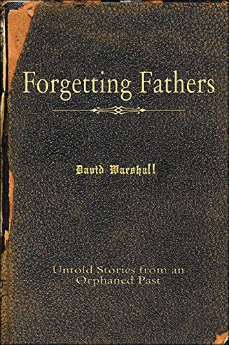 forgetting fathers orphaned excelsior editions PDF