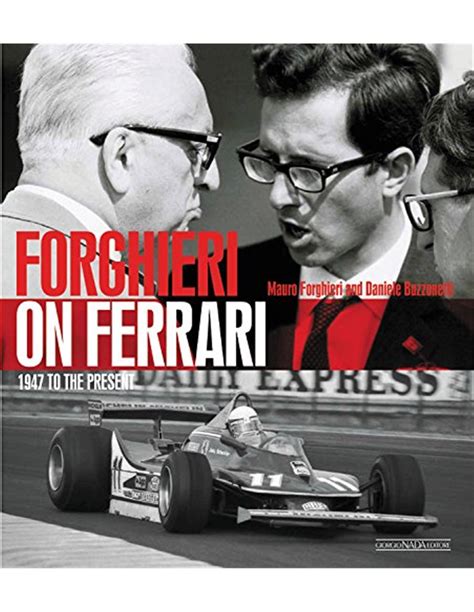 forghieri on ferrari 1947 to the present PDF