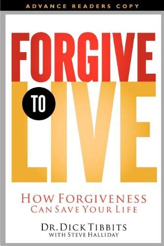 forgive to live how forgiveness can save your life Doc