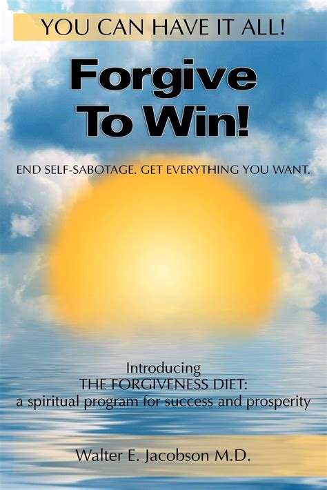 forgive to win end self sabotage get everything you want PDF