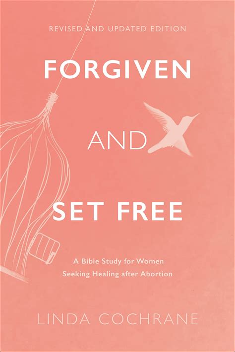 forgiven and set free a post abortion bible study for women Doc