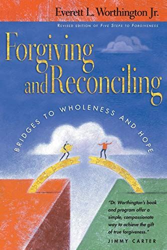 forgiving and reconciling bridges to wholeness and hope PDF