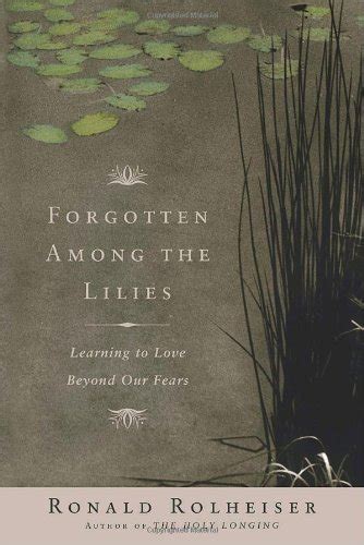 forgotten among the lilies learning to love beyond our fears PDF