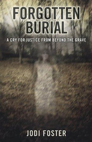 forgotten burial a cry for justice from beyond the grave PDF