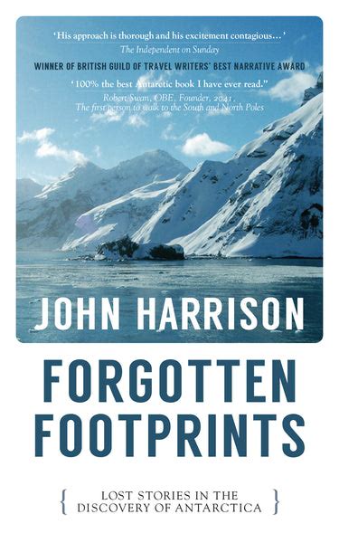 forgotten footprints lost stories in the discovery of antarctica Reader