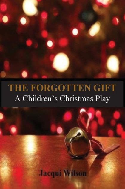 forgotten gift childrens christmas play Epub
