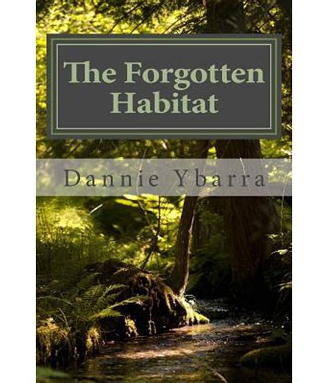 forgotten habitat book dannie ybarra Kindle Editon